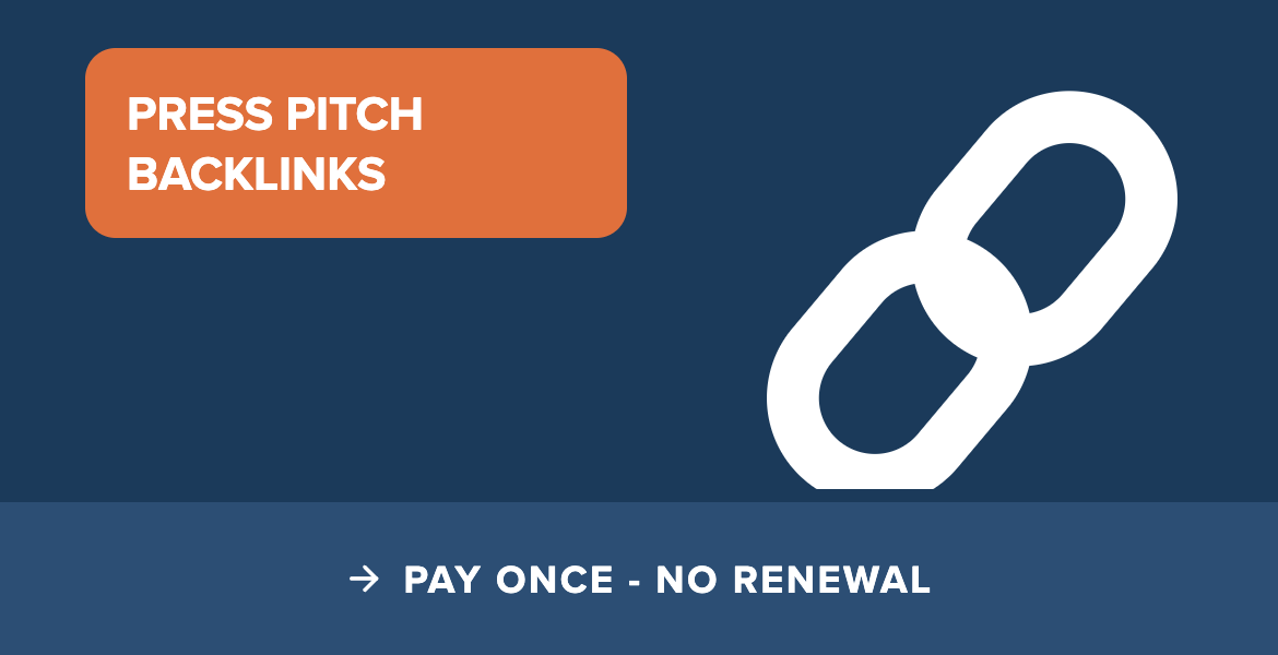 Press Pitch Backlinks (One-Time Only Order)
